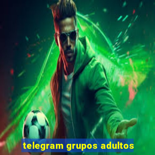 telegram grupos adultos